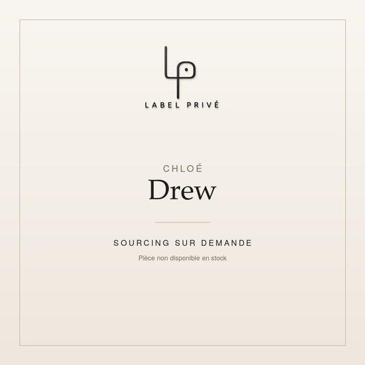 Chloé Drew — sourcing sur demande chez Label Privé
