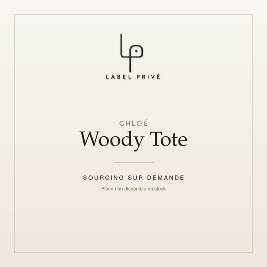 Chloé Woody Tote — sourcing sur demande chez Label Privé