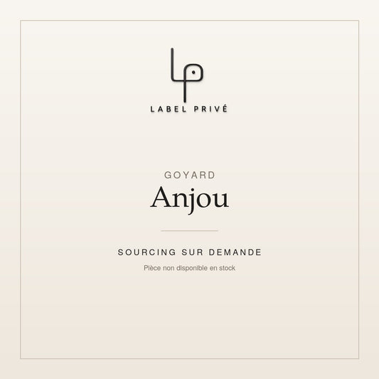 Goyard Anjou — sourcing sur demande chez Label Privé
