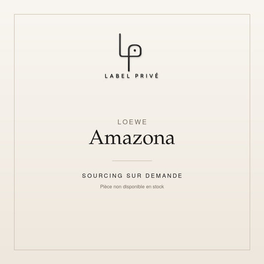 Loewe Amazona — sourcing sur demande chez Label Privé