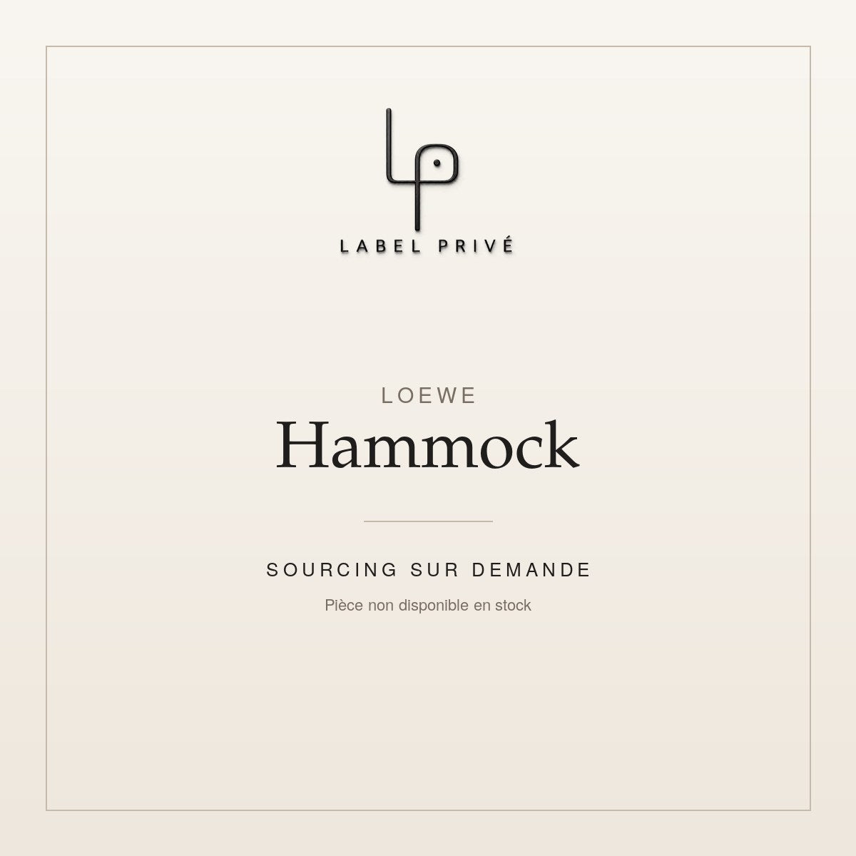 Loewe Hammock — sourcing sur demande chez Label Privé