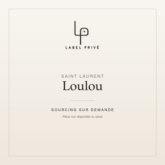Saint Laurent Loulou — sourcing sur demande chez Label Privé